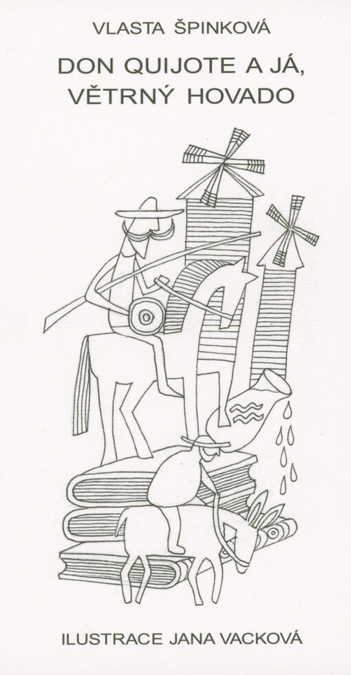 Don Quijote a já, větrný hovado