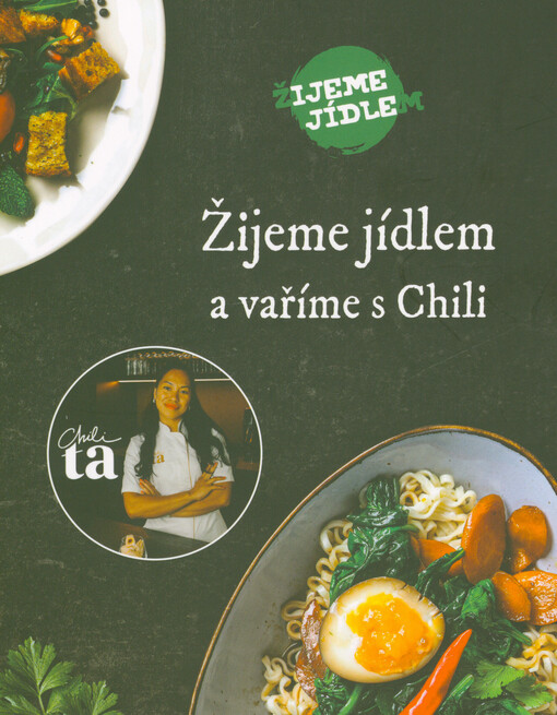 Žijeme jídlem a vaříme s Chili
