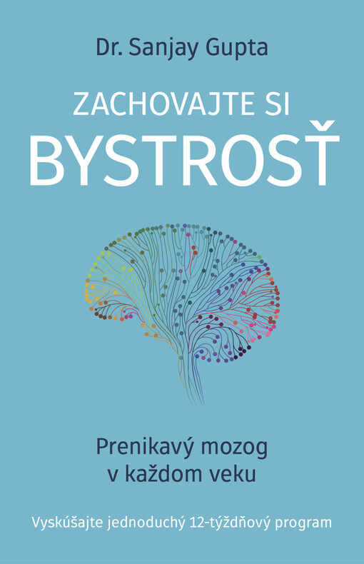 Zachovajte si bystrosť: Vybudujte si lepší mozog v každom veku
