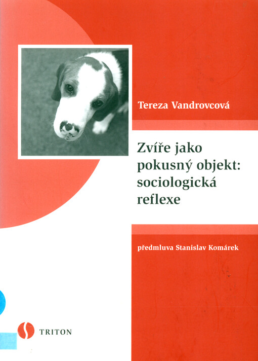 Zvíře jako pokusný objekt : sociologická reflexe
