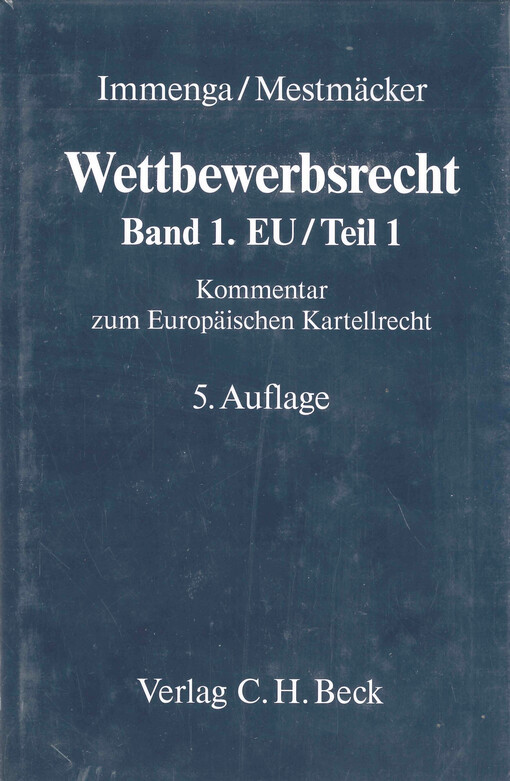 Wettbewerbsrecht. Band 1. EU/Teil 1, Kommentar zum Europäischen Kartellrecht