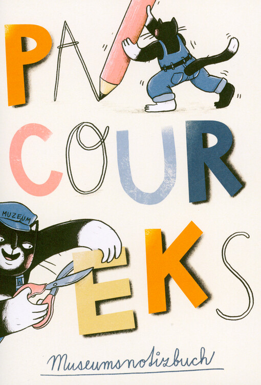 Pacoureks Museumsnotizbuch