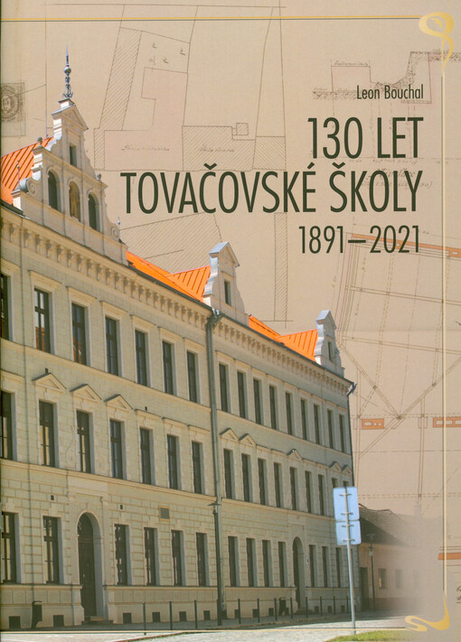 130 let tovačovské školy : 1891-2021