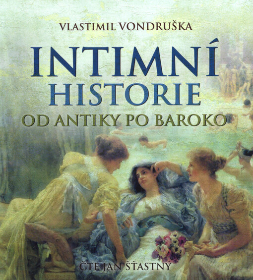 Intimní historie od antiky po baroko