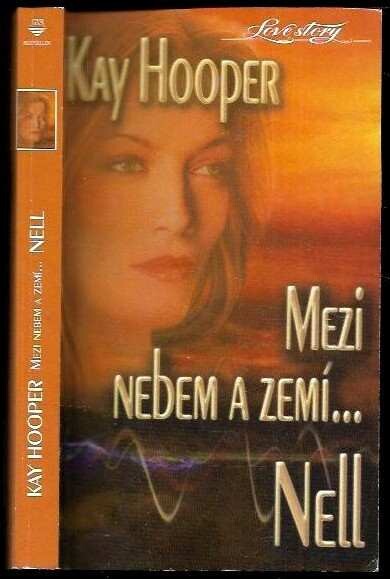 Mezi nebem a zemí. Nell / 