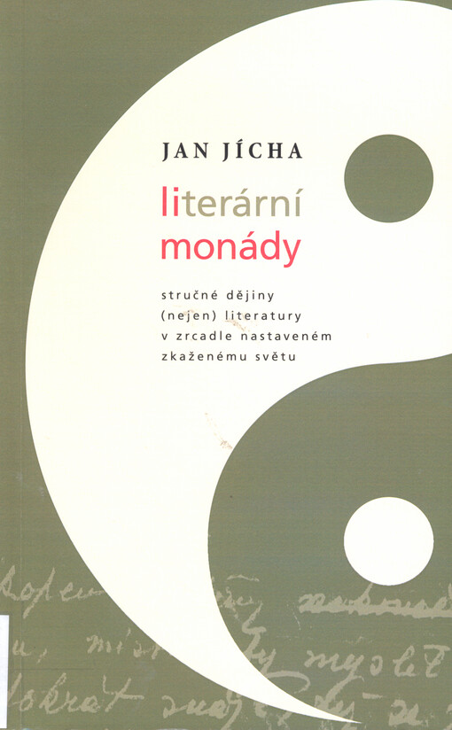 Literární monády : stručné dějiny (nejen) literatury v zrcadle nastaveném zkaženému světu