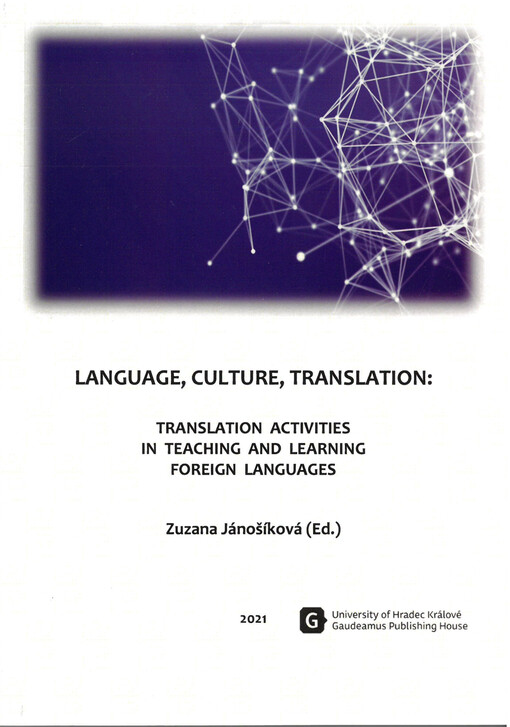Language, culture, translation : translation activites in teaching and learning foreign languages