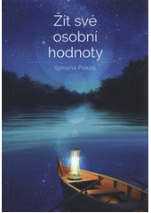 Žít své osobní hodnoty  (odkaz v elektronickém katalogu)