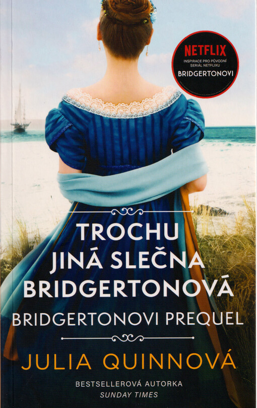 Bridgertonovi : prequel. Trochu jiná slečna Bridgertonová