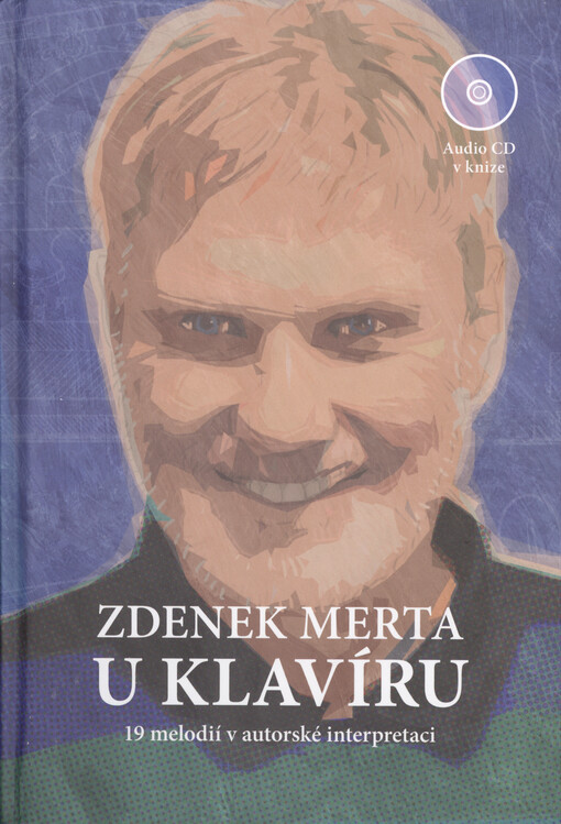 Zdenek Merta u klavíru : 19 melodií v autorské interpretaci