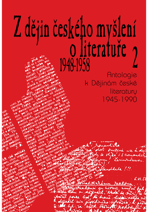 Z dějin českého myšlení o literatuře : antologie k Dějinám české literatury 1945-1990, sv. 2