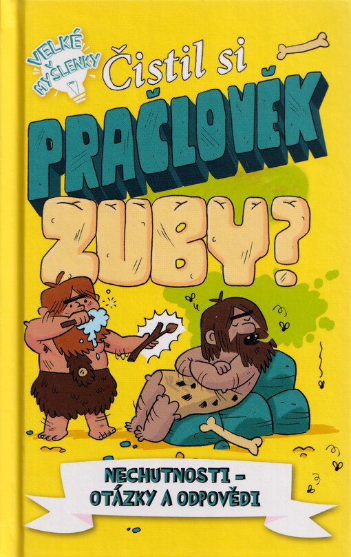 Čistil si pračlověk zuby?