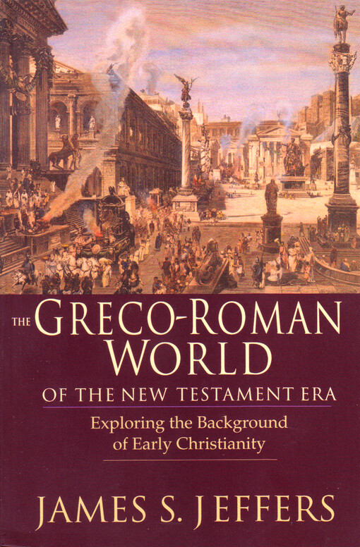 The Greco-Roman world of the New Testament era