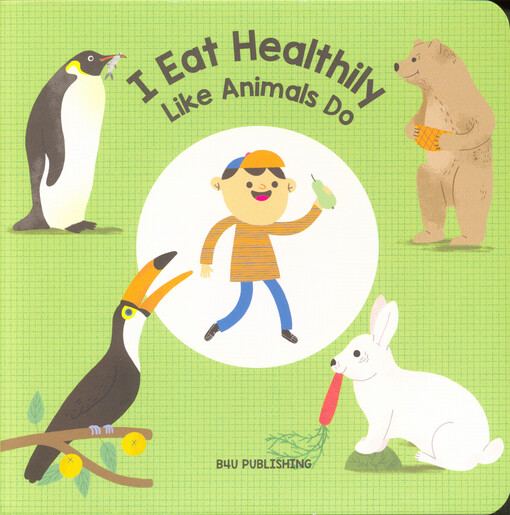 I eat healthily like animals do
