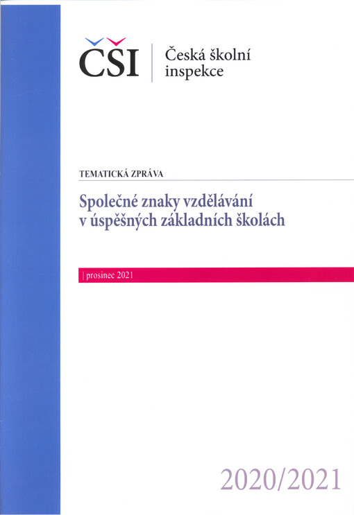 Společné znaky vzdělávání v úspěšných základních školách : tematická zpráva