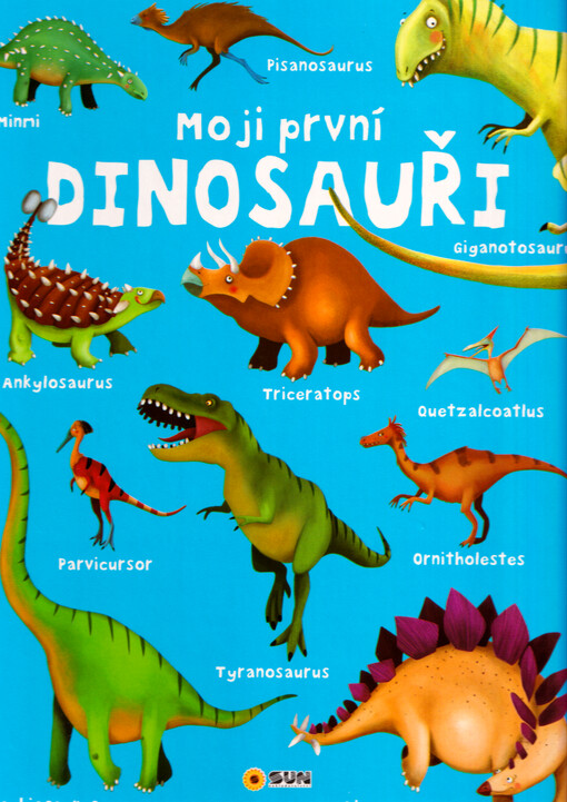 Moji první dinosauři