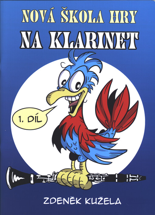 Nová škola hry na klarinet. 1. díl