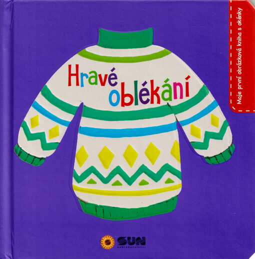 Hravé oblékání : moje první obrázková knížka s okénky