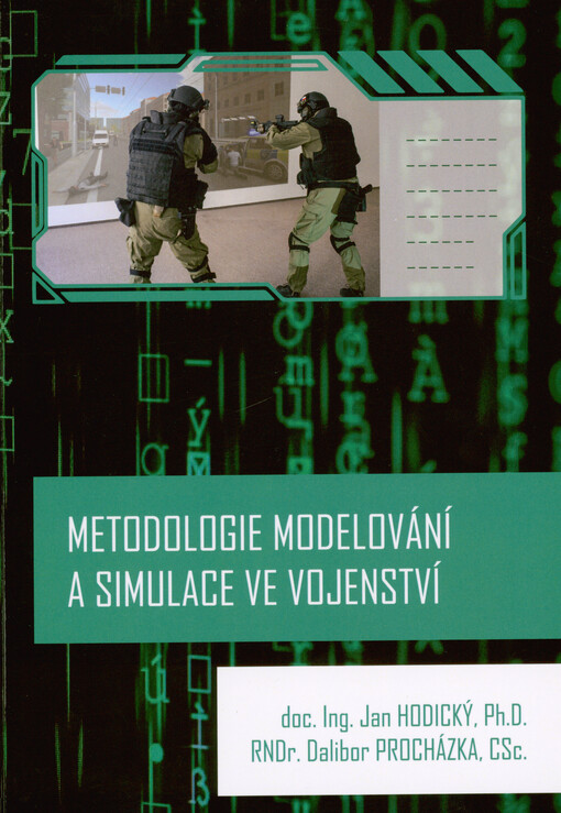 Metodologie modelování a simulace ve vojenství : vysokoškolská učebnice
