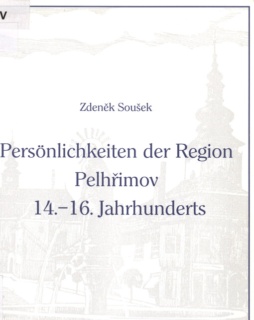 Persönlichkeiten der Region Pelhřimov 14.-16. Jahrhunderts