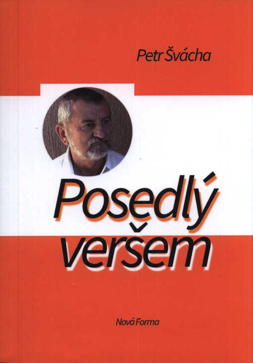Posedlý veršem : (výbor z básní 1970-2021)