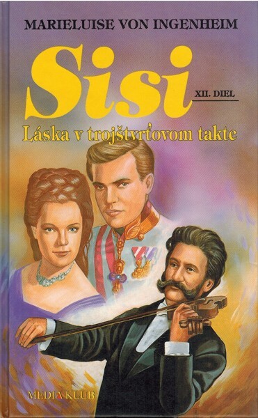 Sisi 12. Láska v 3/4 takte