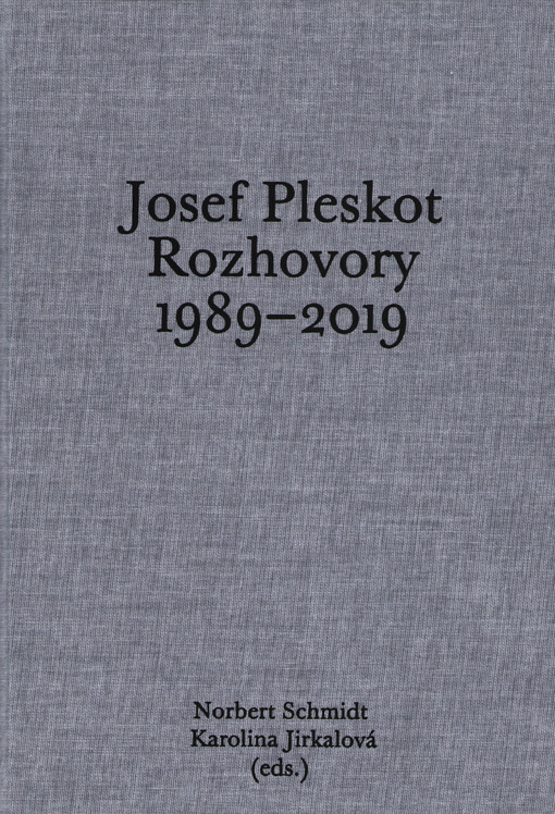 Josef Pleskot : rozhovory 1989-2019