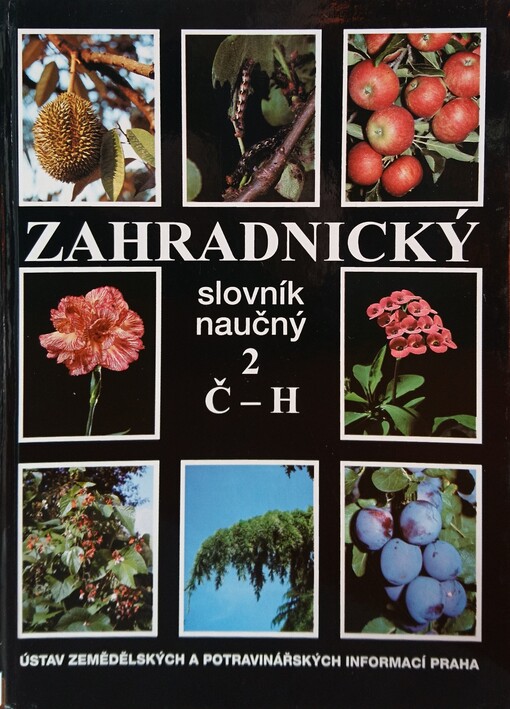 Zahradnický slovník naučný. Díl 2. Č - H / , sv. 2