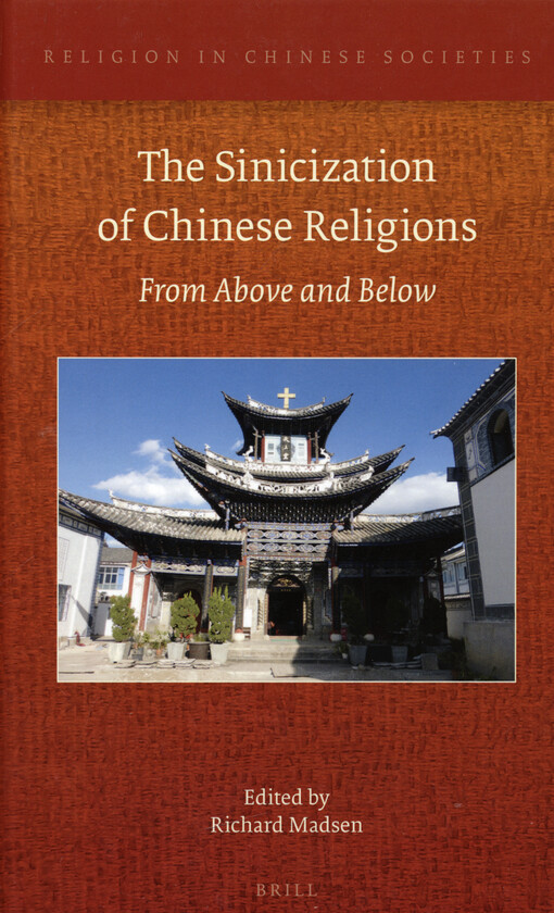 The sinicization of Chinese religions : from above and below