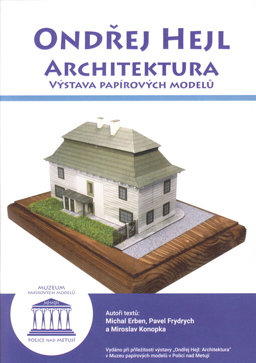 Ondřej Hejl : architektura : výstava papírových modelů