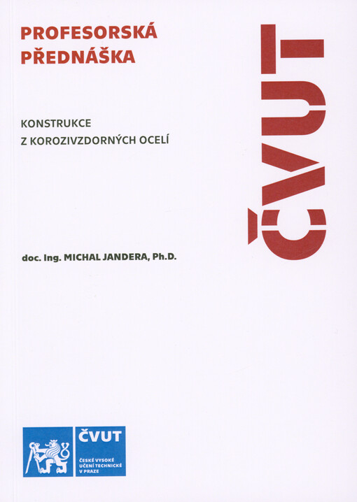 Konstrukce z korozivzdorných ocelí = Stainless steel structures