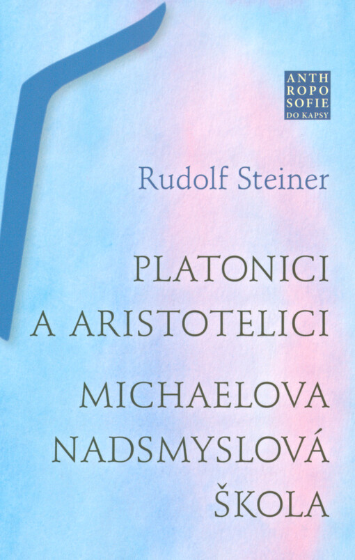 Platonici a aristotelici : Michaelova nadsmyslová škola