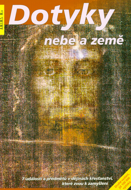 Dotyky nebe a země : 7 událostí a předmětů v dějinách křesťanství, které zvou k zamyšlení