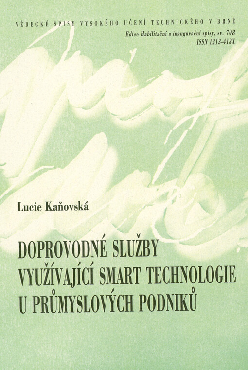 Doprovodné služby využívající smart technologie u průmyslových podniků = Accompanying services using smart technologies in industrial companies : zkrácená verse habilitační práce
