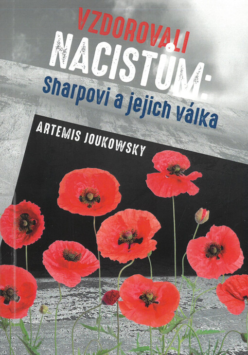 Vzdorovali nacistům: Sharpovi a jejich válka