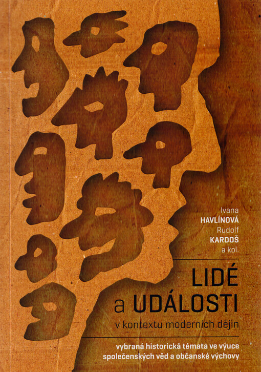 Lidé a události v kontextu moderních dějin : vybraná historická témata ve výuce společenských věd a občanské výchovy