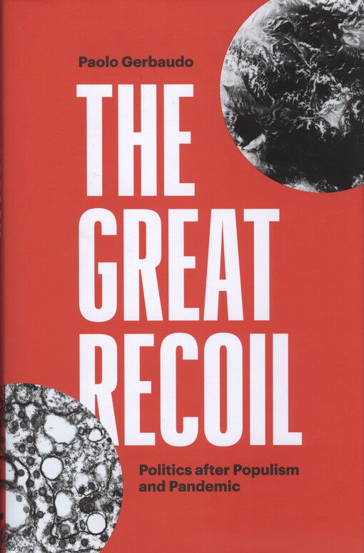 The great recoil : the politics after populism and pandemic