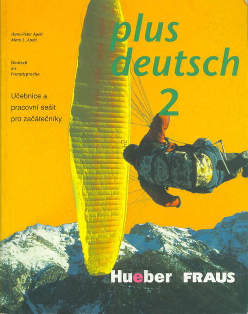 Plus Deutsch. 2, Učebnice a pracovní sešit pro začátečníky