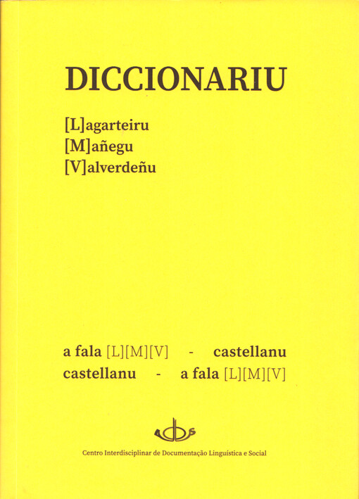 Diccionariu : a fala (L)(M)(V) - castellanu, castellanu - a fala (L)(M)(V) : (L)agarteiru, (M)añegu, (V)alverdeñu