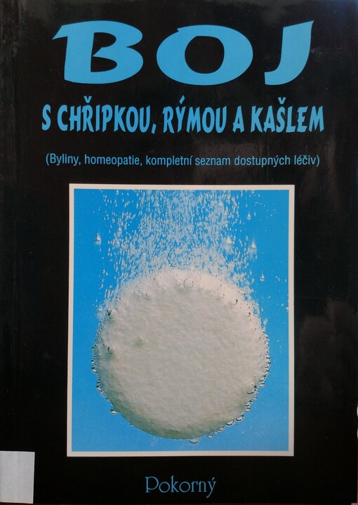 Boj s chřipkou, rýmou a kašlem / 