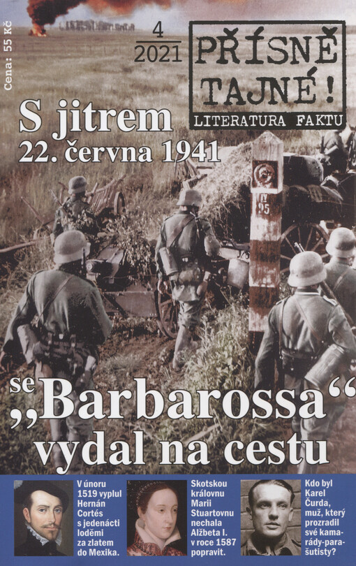 Přísně tajné!. 4/21 : literatura faktu : pohledy do zákulisí historie : války, bitvy, armády : aféry, skandály, špionáž : pozoruhodné osobnosti, nevšední osudy