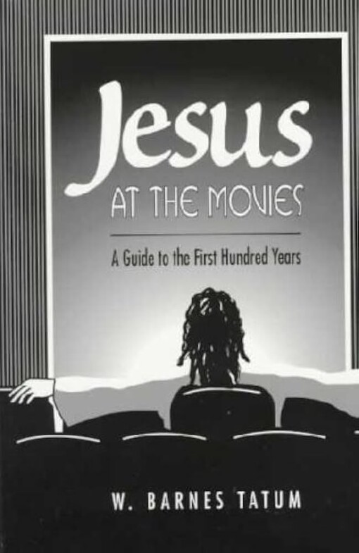 Jesus at the movies :a guide to the first hundred years