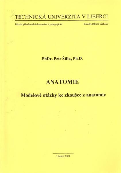 Anatomie : modelové otázky ke zkoušce z anatomie