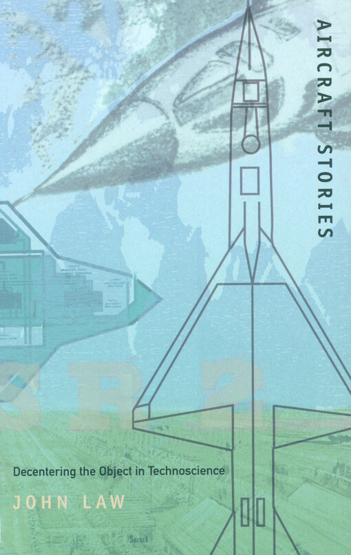 Aircraft stories : decentering the object in technoscience