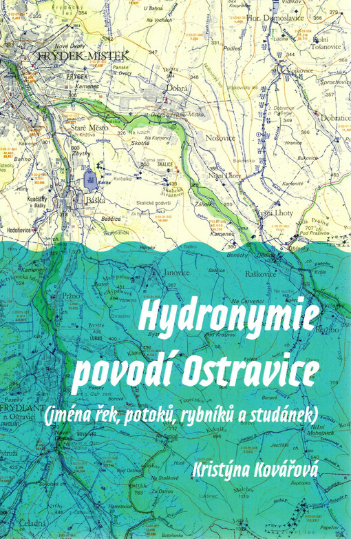 Hydronymie povodí Ostravice : (jména řek, potoků, rybníků a studánek)