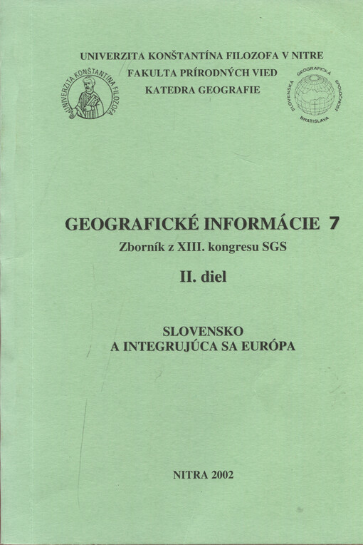 Slovensko a integrujúca sa Európa : zborník z XIII. kongresu SGS. II. diel