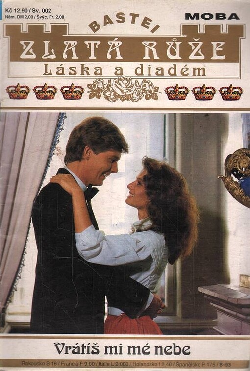 Vrátíš mi mé nebe: jak princezna Monika následovala hlas svého srdce