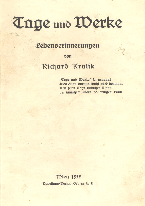 Tage und Werke : Lebenserinnerungen von Richard Kralik