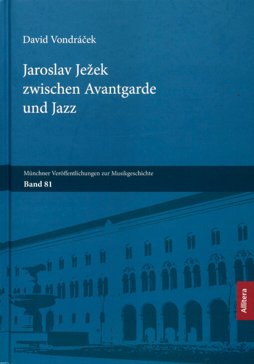 Jaroslav Ježek zwischen Avantgarde und Jazz