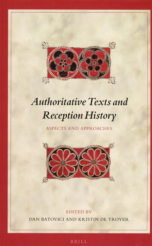 Authoritative texts and reception history : aspects and approaches